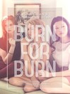 Cover image for Burn for Burn